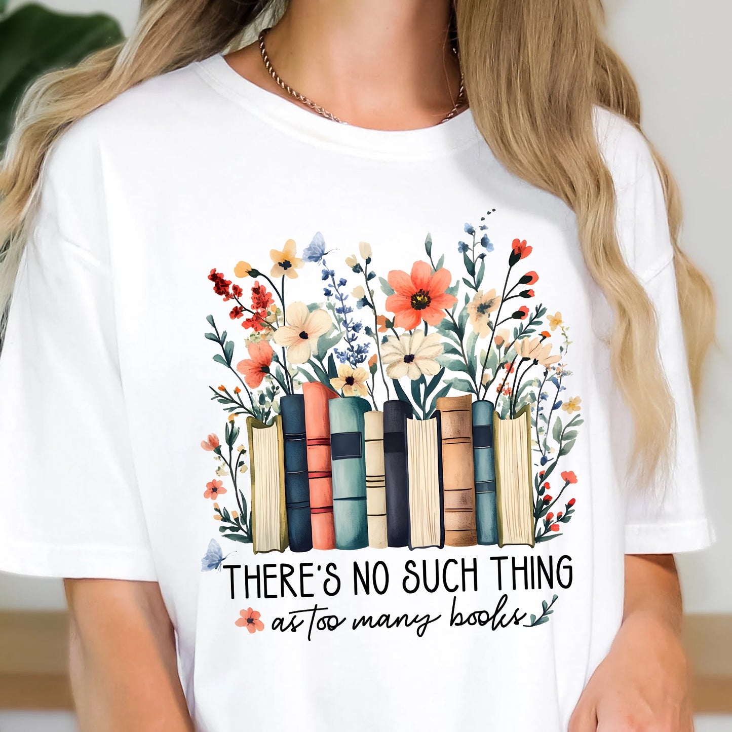 No Such Thing as Too Many Books Comfort Colors Tee
