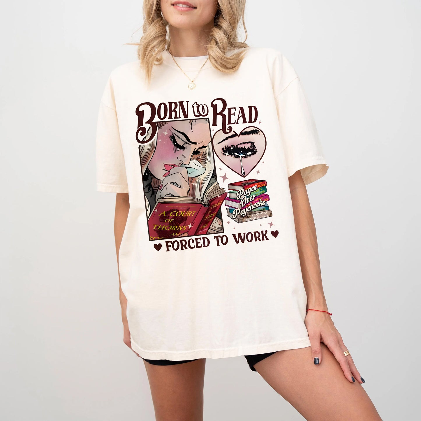 Born to Read, Forced to Work – Pages Over Paychecks Tee