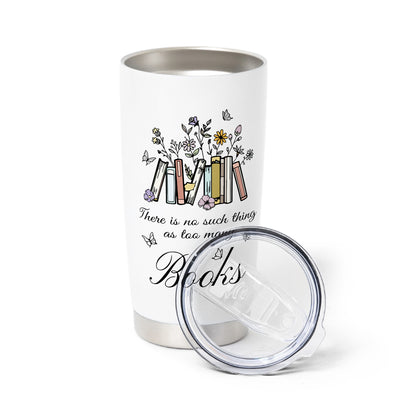 Too Many Books Bookish Tumbler