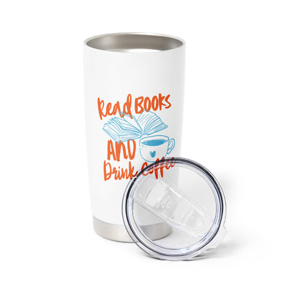 Read Books and Drink Coffee Tumbler