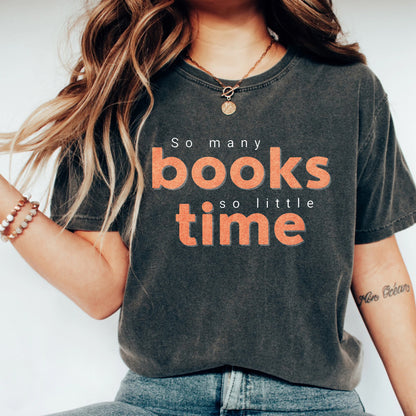 So Many Books Comfort Colors T-Shirt