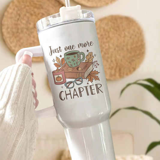 Just One More Chapter Stainless Steel Tumbler