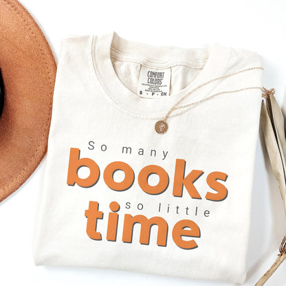 So Many Books Comfort Colors T-Shirt