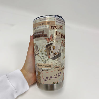 Dream Big Memories Stainless Steel Tumbler