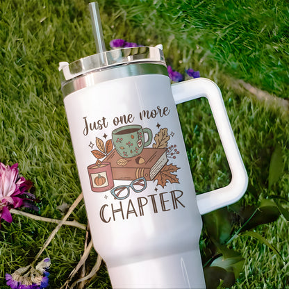 Just One More Chapter Stainless Steel Tumbler