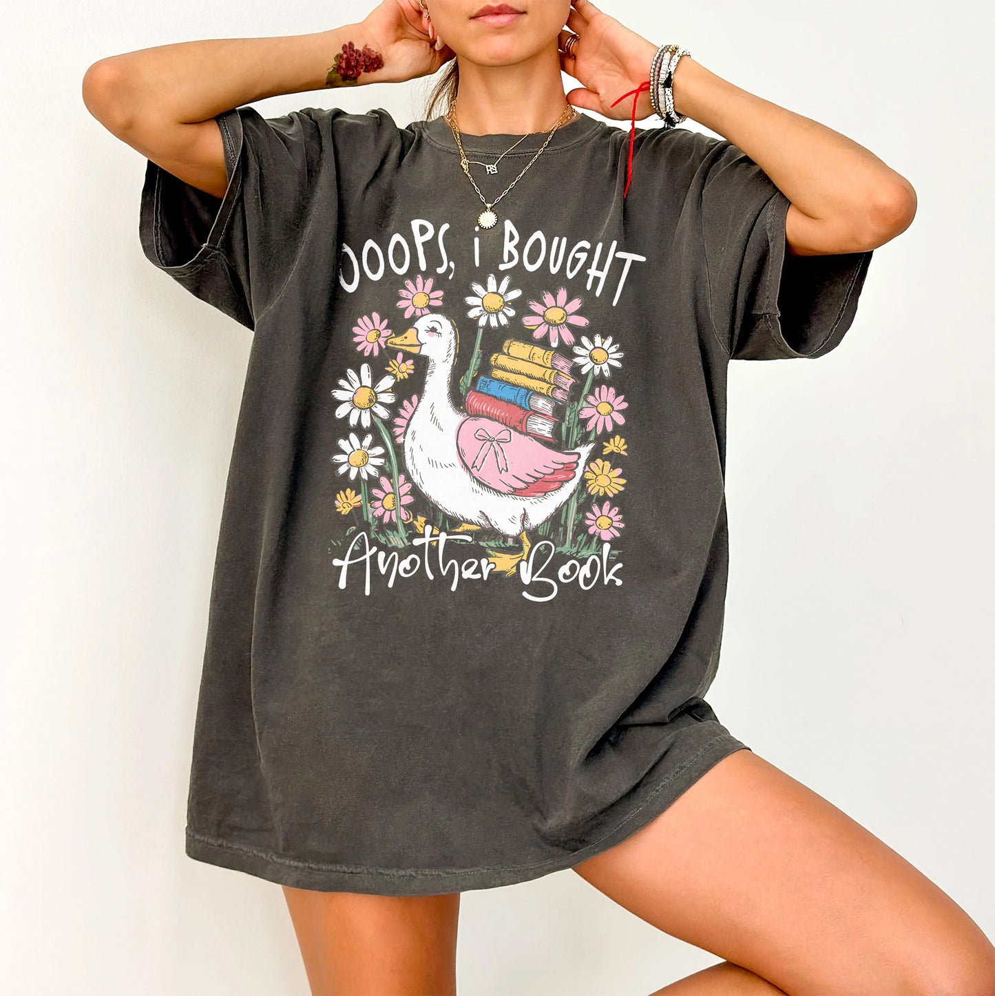 Oops Bought Books Goose Comfort Colors T-Shirt