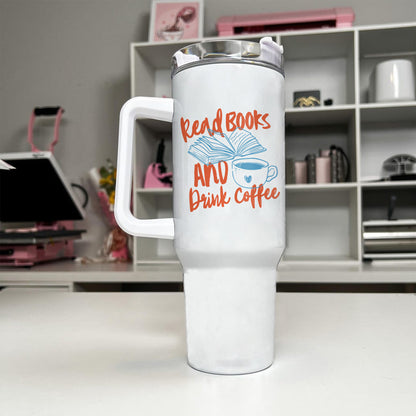 Read Books and Drink Coffee Tumbler