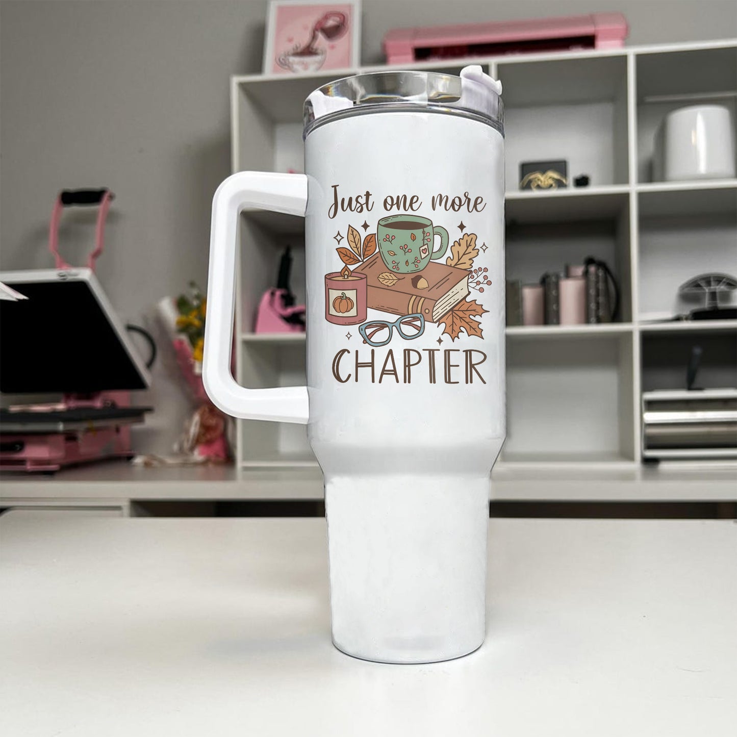 Just One More Chapter Stainless Steel Tumbler