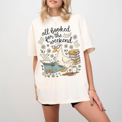 All Booked for the Weekend Comfort Colors Graphic Tee | Bookish Goose T-Shirt