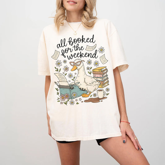 All Booked for the Weekend Comfort Colors Graphic Tee | Bookish Goose T-Shirt