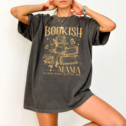 Bookish Mama Comfort Colors T-Shirt – So Many Books So Little Time Tee