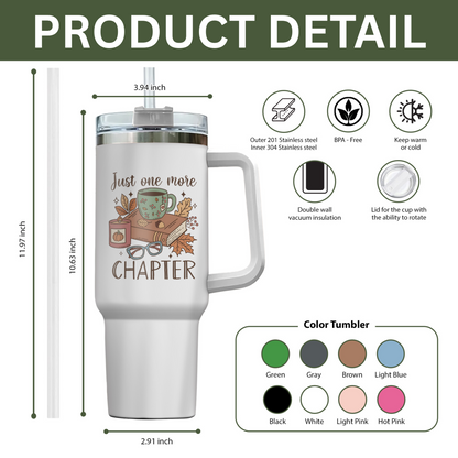 Just One More Chapter Stainless Steel Tumbler