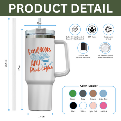 Read Books and Drink Coffee Tumbler